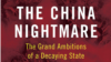 卜大年新书《中国噩梦：一个摇摇欲坠政权的远大野心》封面网络截图